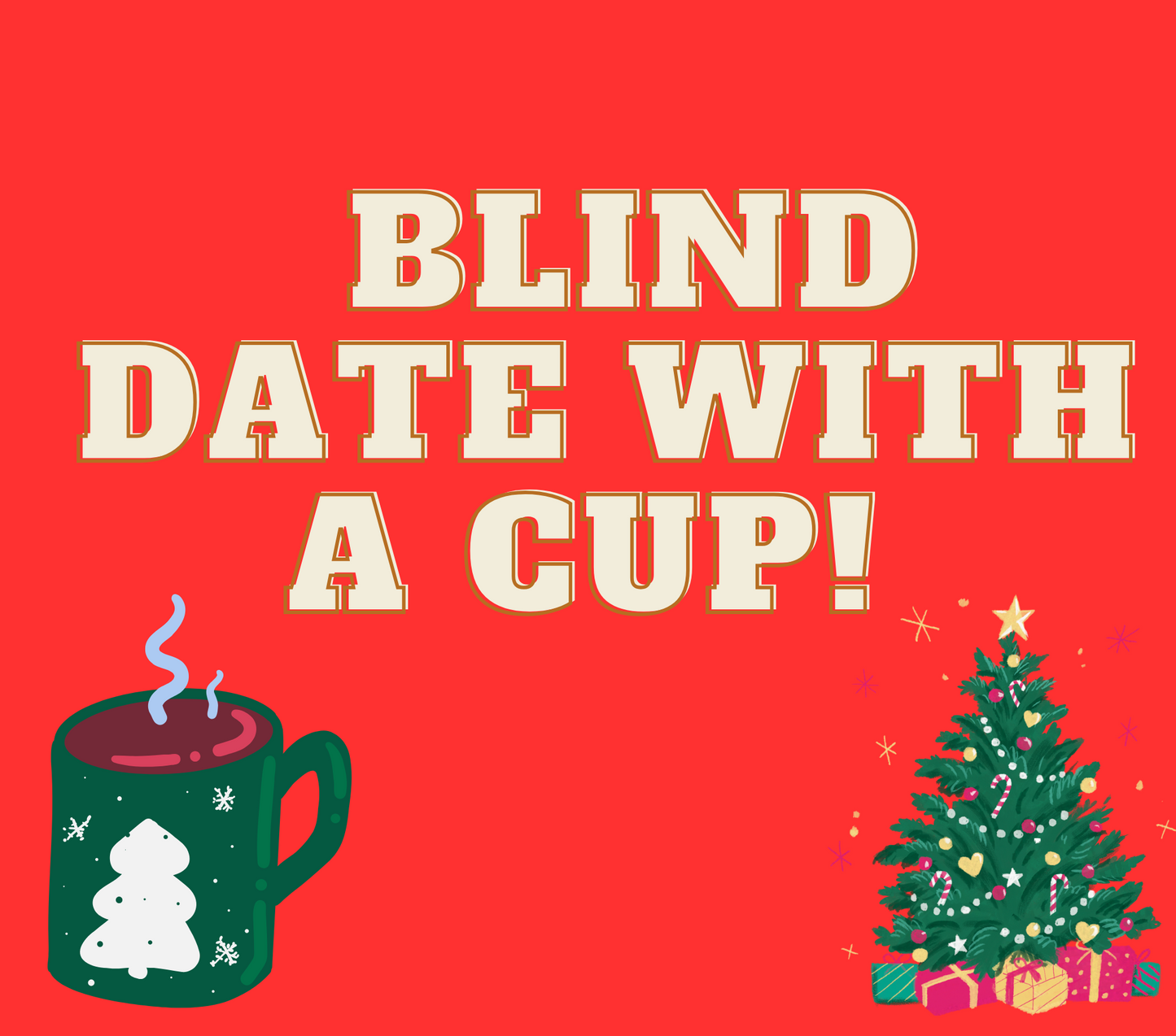 Blind date with a cup!