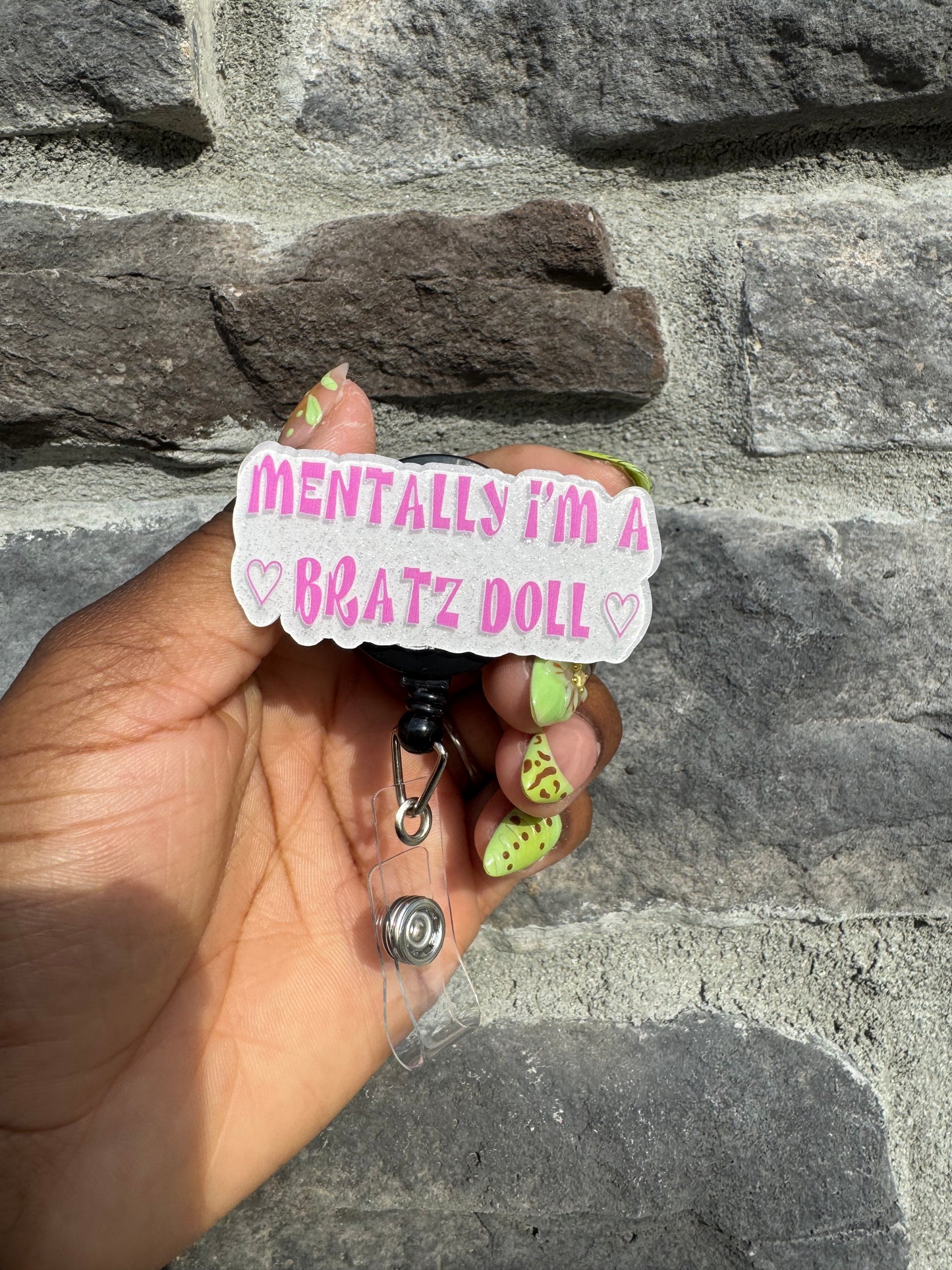 Mentally I'm a Bratz