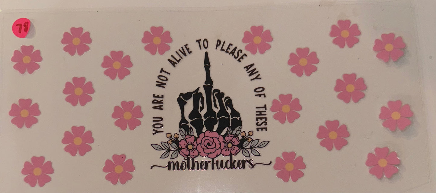 Not alive to please mf