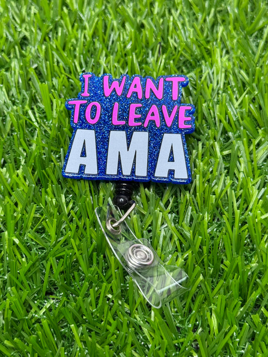 I want to leave AMA